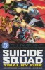 DC FINEST SUICIDE SQUAD TRIAL BY FIRE TP [9781799500759]